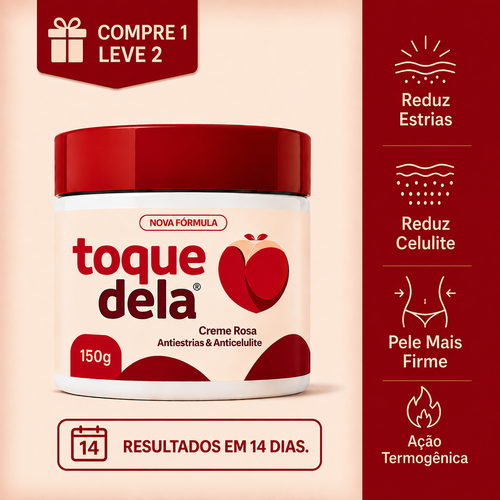 ToqueDela® - Creme Rosa Antiestrias e Anticelulite